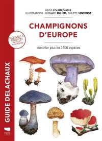 Champignons d'Europe : identifier plus de 3.500 espèces