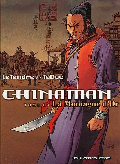 Chinaman. Vol. 1. La montagne d'or