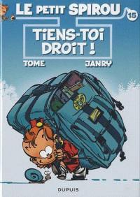 Le petit Spirou. Vol. 15. Tiens-toi droit ! : avec prime