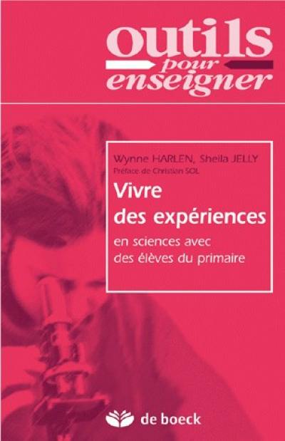 Vivre des expériences en sciences avec des élèves du primaire