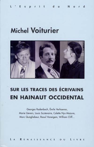 Sur les traces des écrivains du Hainaut occidental