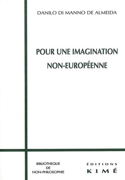 Pour une imagination non européenne