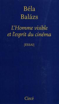 L'homme visible et l'esprit du cinéma