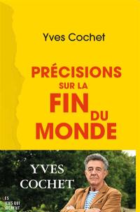 Précisions sur la fin du monde : essai de collapsologie