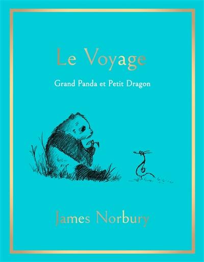 Grand panda et Petit dragon. Le voyage