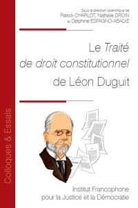 Le traité de droit constitutionnel de Léon Duguit