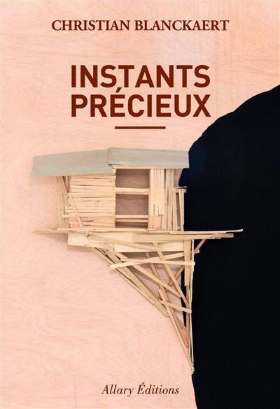 Instants précieux