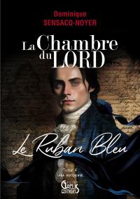 La chambre du Lord. Vol. 4. Le ruban bleu