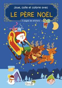 Le Père Noël : joue, colle et colorie