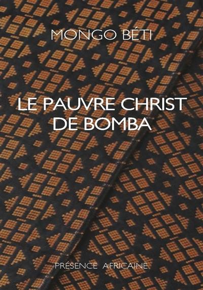 Le pauvre Christ de Bomba