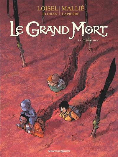 Le grand mort. Vol. 8. Renaissance