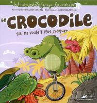 Le crocodile qui ne voulait plus croquer