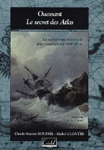 Ouessant, tombeau marin des Atlas : la mystérieuse histoire des deux bateaux perdus