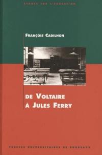 De Voltaire à Jules Ferry : l'enseignement secondaire en Aquitaine aux XVIIIe et XIXe siècles