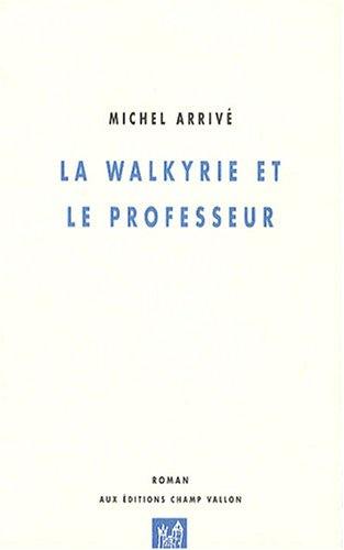 La walkyrie et le professeur