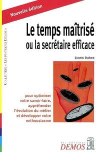 Le temps maîtrisé ou La secrétaire efficace