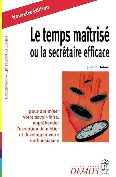 Le temps maîtrisé ou La secrétaire efficace