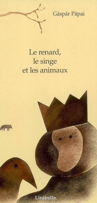 Le renard, le singe et les animaux : fable VI, livre VI