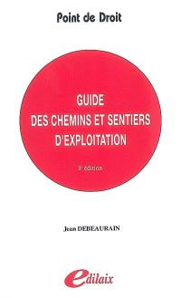 Guide des chemins et sentiers d'exploitation