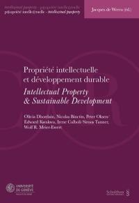 Propriété intellectuelle et développement durable : actes de la Journée de droit de la propriété intellectuelle du 7 février 2023. Intellectual property & Sustainable development