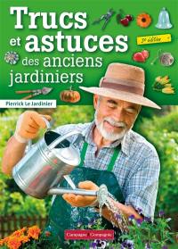 Trucs et astuces des anciens jardiniers