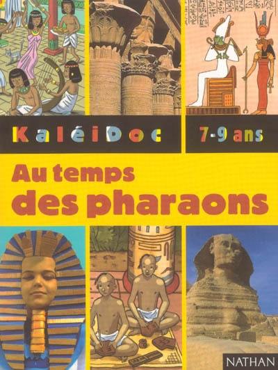 Au temps des pharaons