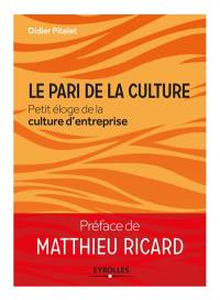 Le pari de la culture : petit éloge de la culture d'entreprise