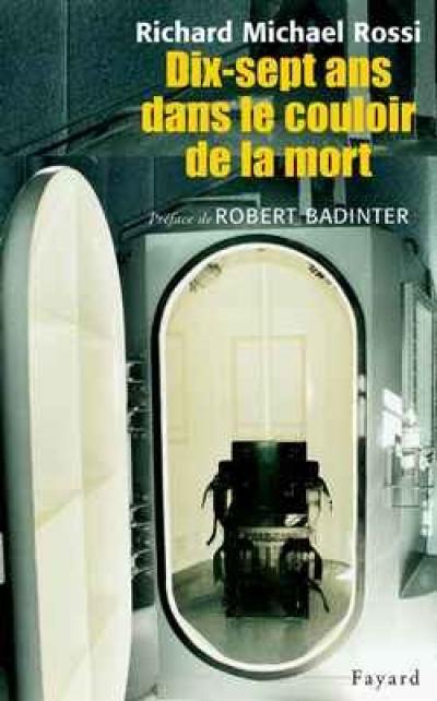 Dix-sept ans dans le couloir de la mort