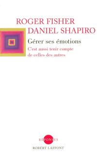 Gérer ses émotions : c'est aussi tenir compte de celles des autres