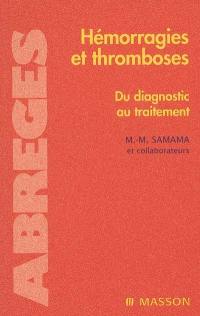 Hémorragies et thromboses : du diagnostic au traitement