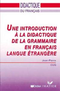 Une introduction à la didactique de la grammaire en français langue étrangère