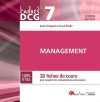 Management : 38 fiches de cours pour acquérir les connaissances nécessaires : DCG 7, 2017-2018