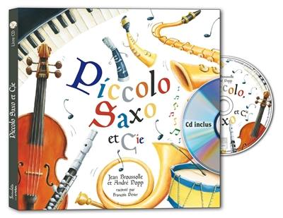 Piccolo, Saxo et compagnie