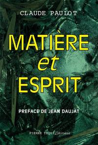 Matière et esprit : la physique moderne à la lumière d'une saine philosophie