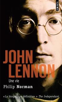 John Lennon : une vie