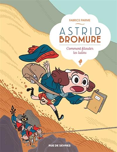 Astrid Bromure. Vol. 8. Comment filouter les lutins