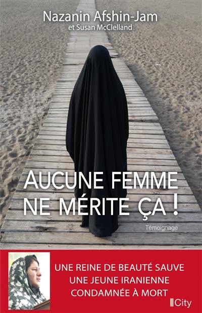 Aucune femme ne mérite ça !