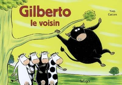 Gilberto le voisin