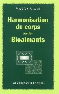 Harmonisation du corps par les bioaimants