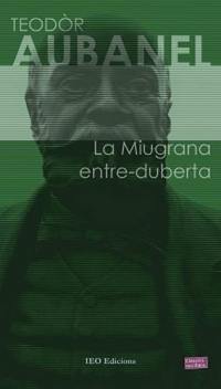 La miugrana entre-duberta