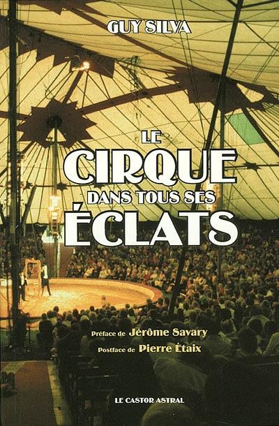 Le cirque dans tous ses éclats