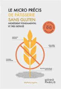 Le micro précis de pâtisserie sans gluten : ingrédient fondamental et très détesté