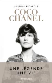 Coco Chanel : une légende, une vie