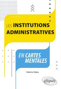 Les institutions administratives en cartes mentales