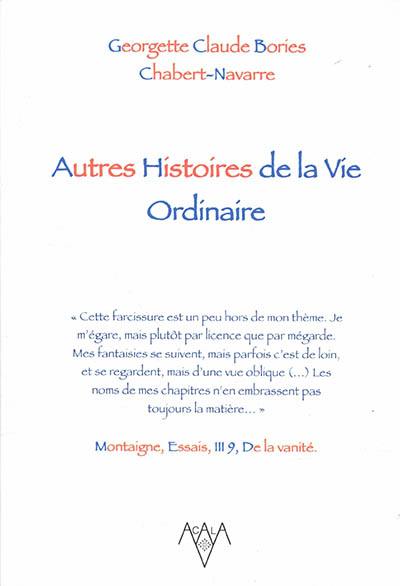 Autres histoires de la vie ordinaire