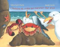 L'histoire du crabe qui marchait tout droit