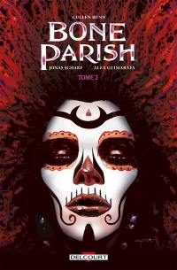 Bone parish. Vol. 2