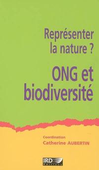 Représenter la nature ? : ONG et biodiversité