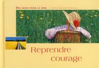 Reprendre courage