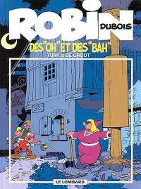 Robin Dubois. Vol. 16. Des oh ! et des bah !